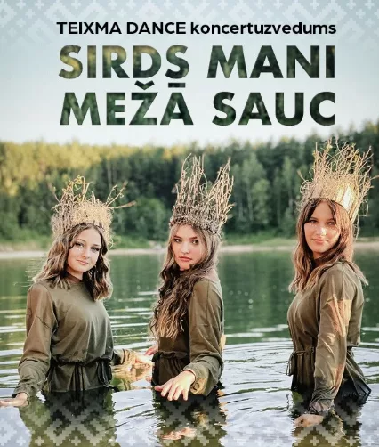 SIRDS MANI MEŽĀ SAUC | Koncertuzvedums