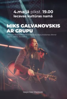 4.maija svētku koncerts kopā ar Miku Galvanovski