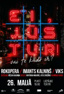 ROKOPERA | EI, JŪS TUR!