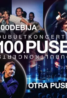 Dubultkoncerts 100.PUSE (Otra Puse & 100Debija)