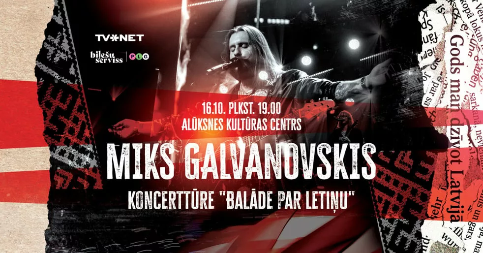 Miks Galvanovskis – ‘Balāde par Letiņu’