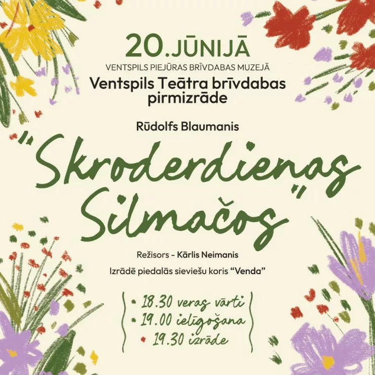 Ventspils teātra brīvdabas pirmizrāde “Skroderdienas Silmačos” (R.Blaumanis)