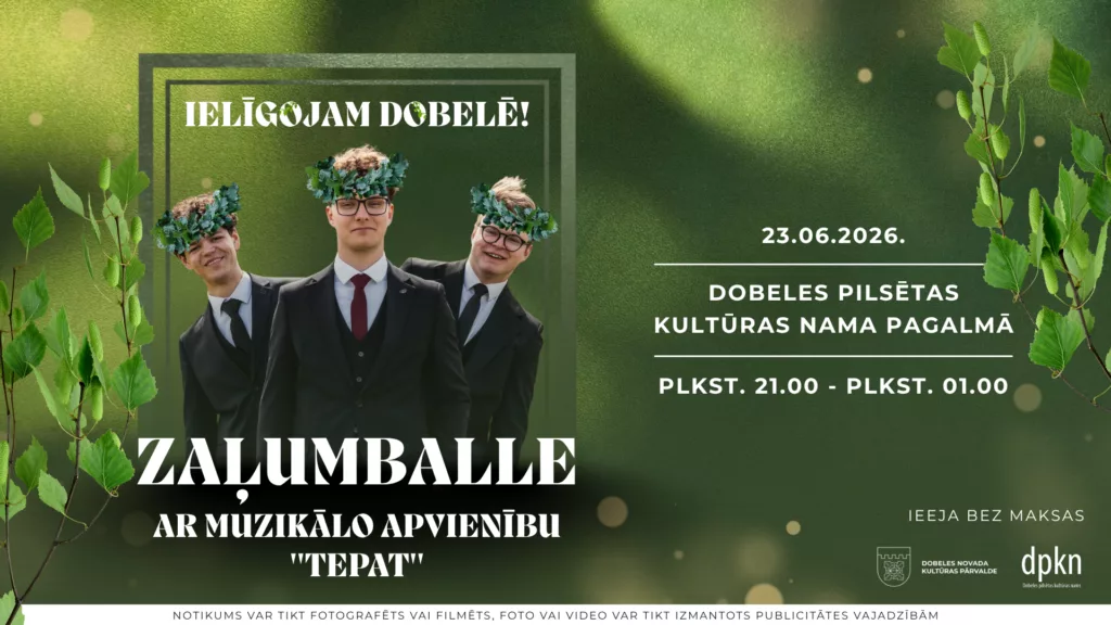 Ielīgojam Dobelē! | ZAĻUMBALLE