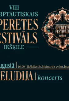 VIII Starptautiskais Operetes festivāls Ikšķilē