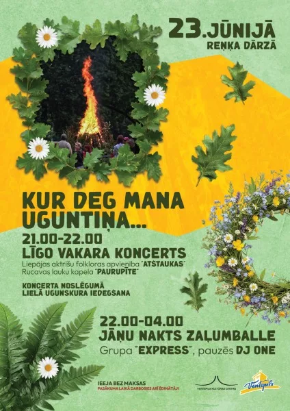 Līgo vakara koncerts “Kur deg mana uguntiņa…” un Jāņu nakts zaļumballe Reņķa dārzā