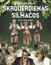 SKRODERDIENAS SILMAČOS | Ogres teātra izrāde