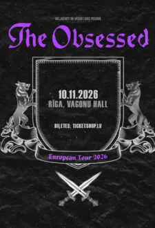THE OBSESSED | RĪGA
