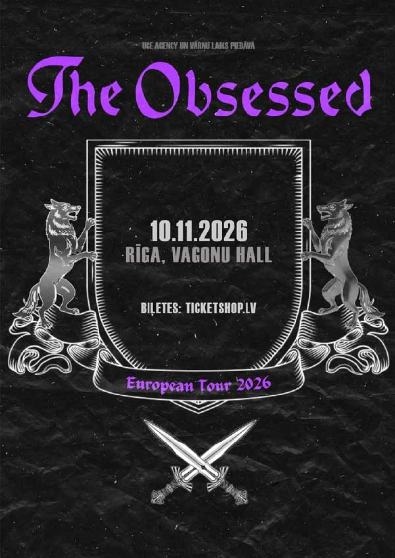 THE OBSESSED | RĪGA