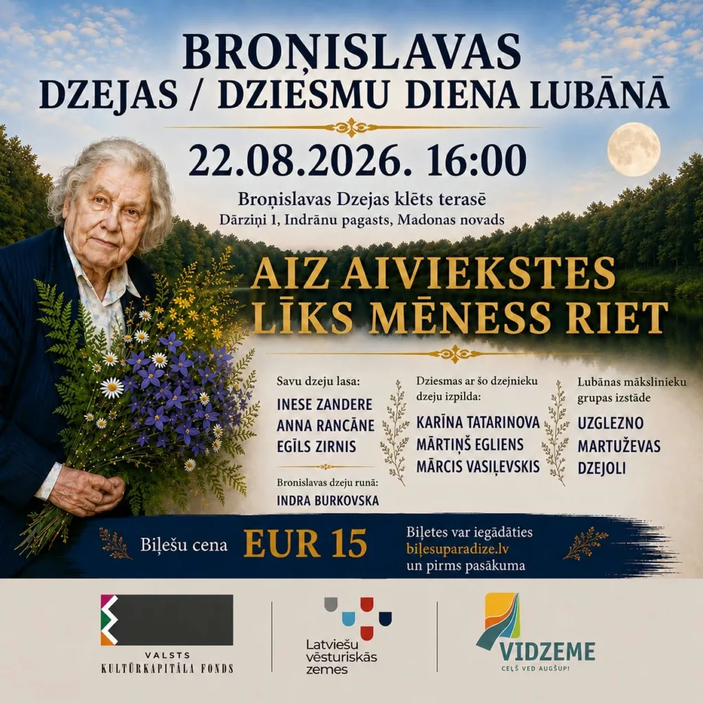 Broņislavas Dzejas / dziesmu diena Lubānā “Aiz Aiviekstes līks mēness riet”
