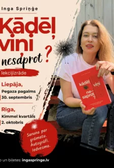 INGA SPRIŅĢE. Lekcijizrāde “Kādēļ viņi nesaprot?” Liepājā