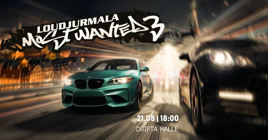 LoudJurmala : Most Wanted 3 x Drifta Halle CarFest