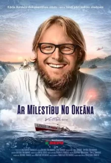 Dokumentāla filma AR MĪLESTĪBU NO OKEĀNA