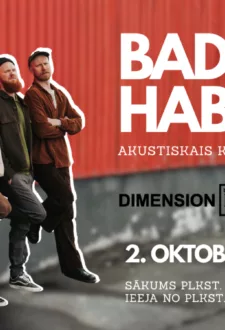 Bad Habits – Citi Laiki | akustiskais koncerts