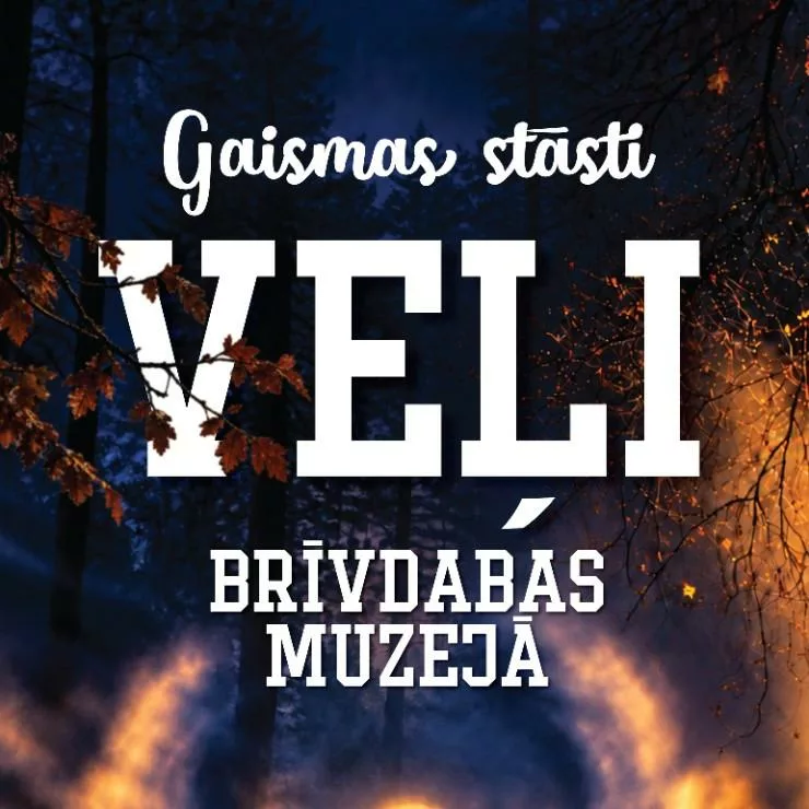 rudens gaismu taka “Gaismas stāsti. VEĻI.” Brīvdabas muzejā