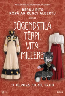 Bērnu rīts kopā ar Runci Albertu izstādē “Jūgendstila tērpi. Vita Millere”