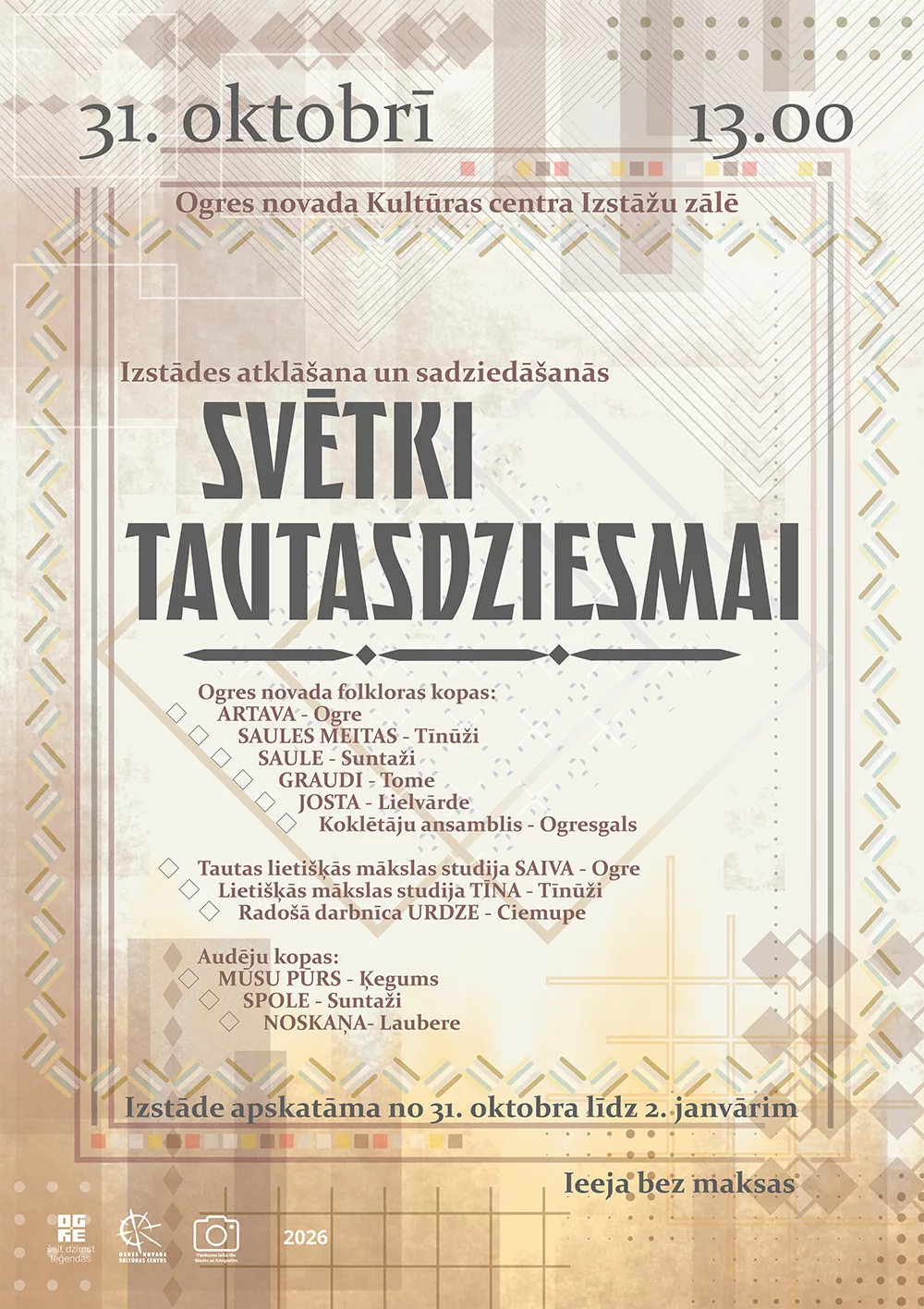 Izstādes atklāšana un sadziedāšanās SVĒTKI TAUTASDZIESMAI