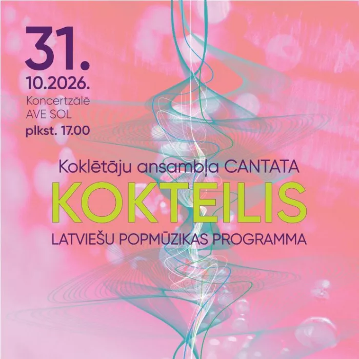 Koklētāju ansambļa “Cantata” koncerts “Kokteilis/ latviešu popmūzikas programma”