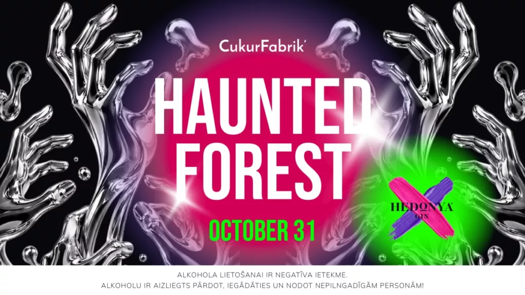 HAUNTED FOREST ballīte naktsklubā Cukurfabrik’